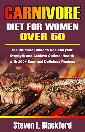 The Ultimate Guide to Achieving Optimal Health on a Carnivore Diet